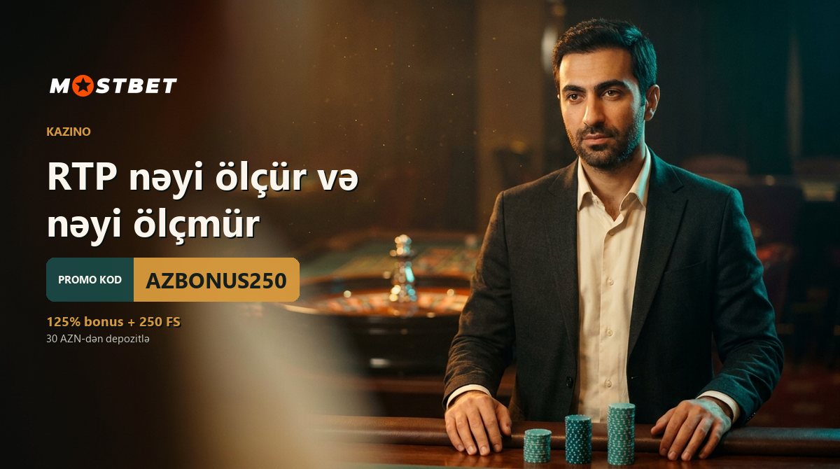mostbet azerbaycan casino — RTP nəyi göstərir